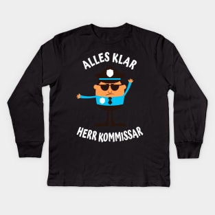 Alles Klar Herr Kommissar lustiges Polizisten Kids Long Sleeve T-Shirt